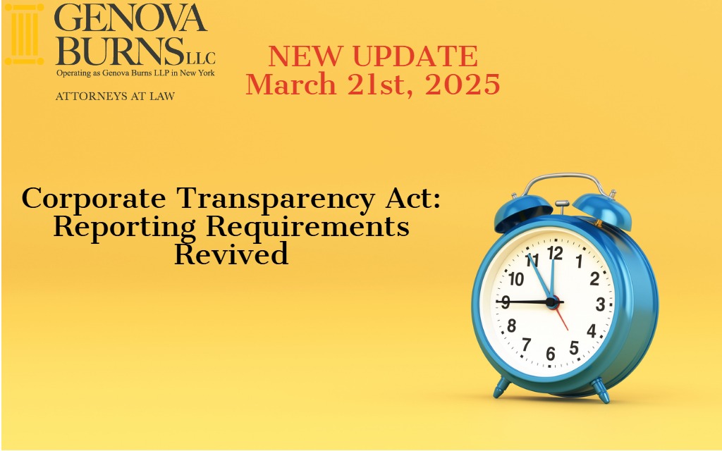 2025 NEW UPDATE: Corporate Transparency Act (CTA) – Reporting Requirements Revived 2025 NEW UPDATE: Corporate Transparency Act (CTA) – Reporting Requirements Revived